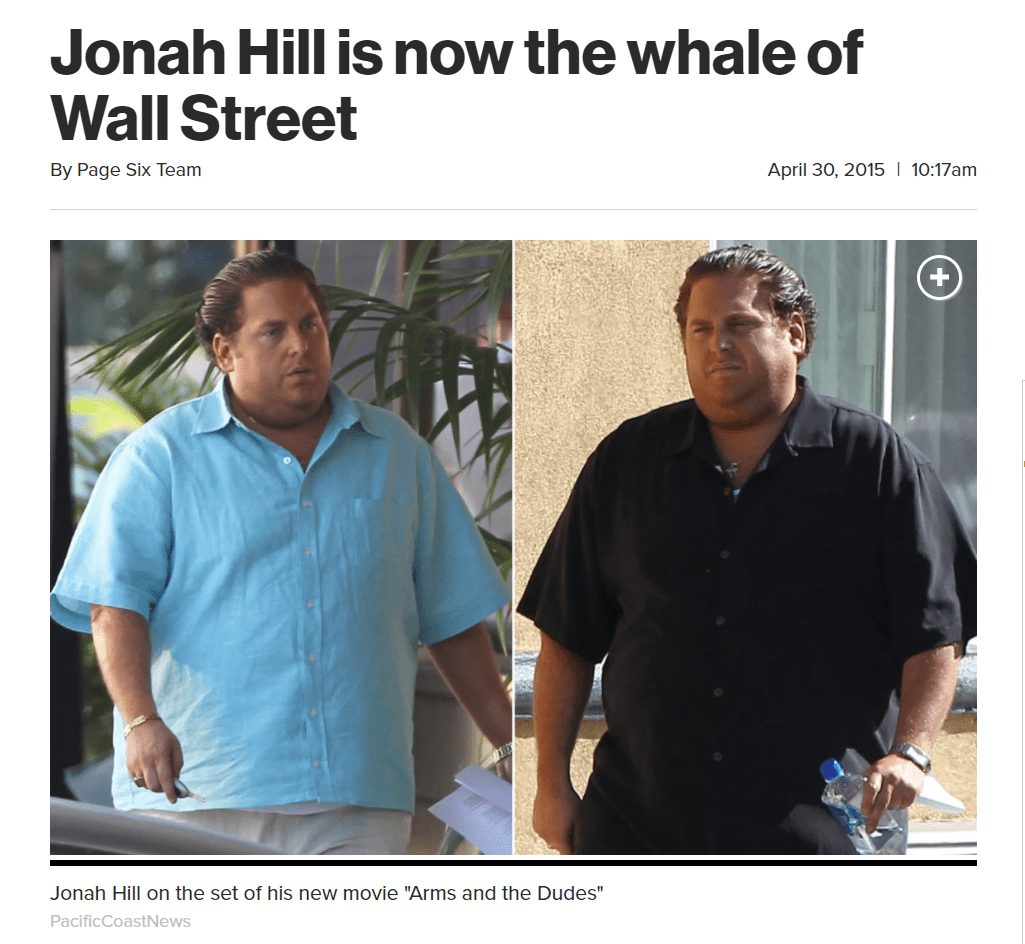 Jonah Hill is often bullied by press for his weight.