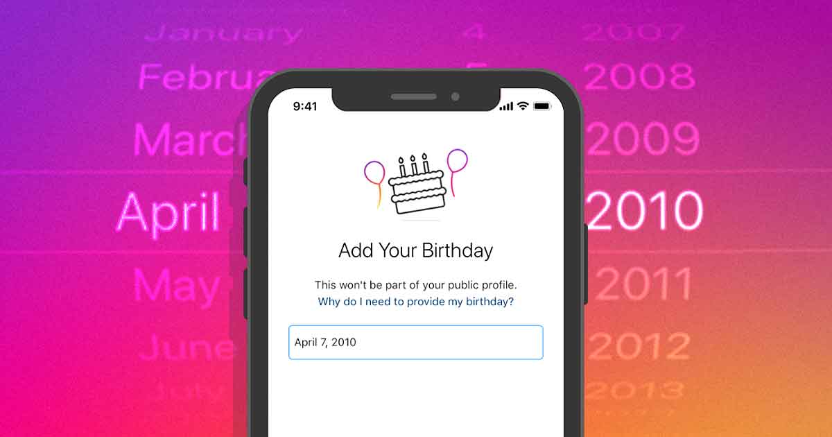 Instagram will now ask for your birthday