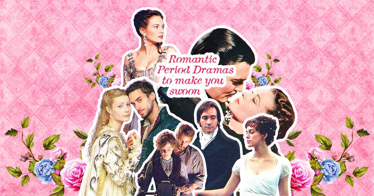 Romantic period dramas to make you swoon