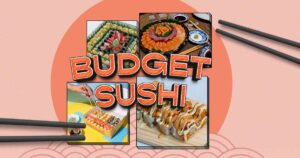Budget Sushi: Satisfaction On A Shoestring Budget - FreebieMNL