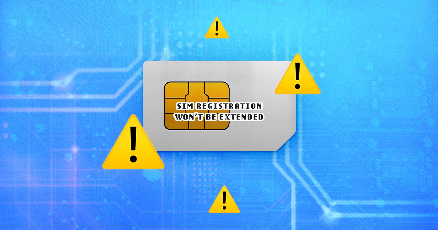 SIM Registration Deadline Wont Be